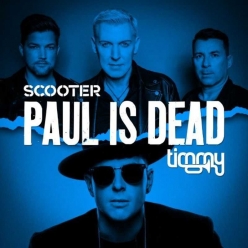 Scooter & Timmy Trumpet - Paul Is Dead